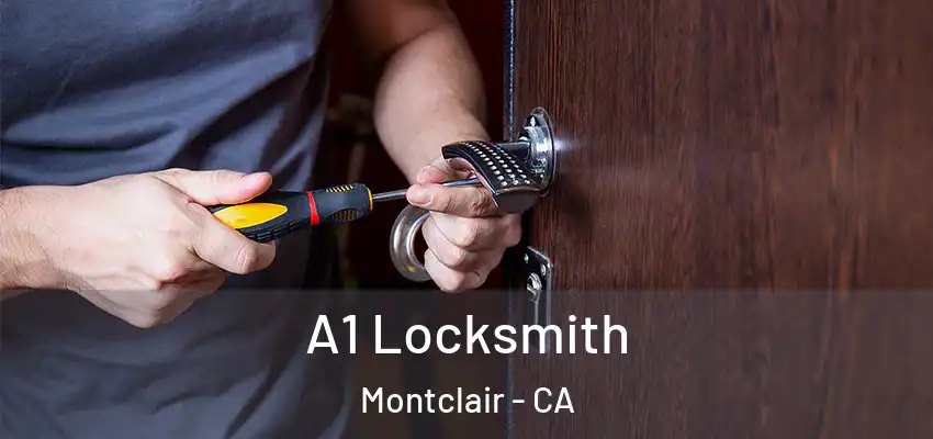 A1 Locksmith Montclair - CA
