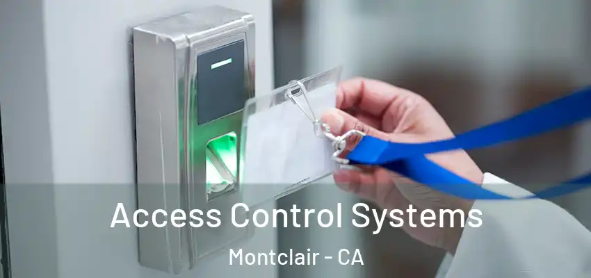 Access Control Systems Montclair - CA