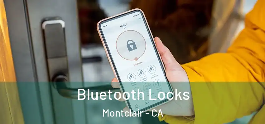  Bluetooth Locks Montclair - CA