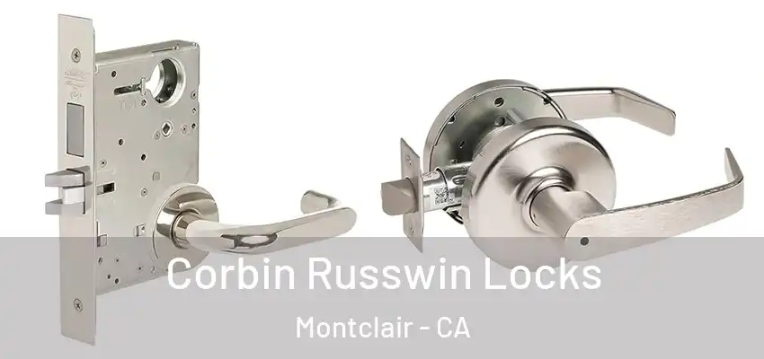  Corbin Russwin Locks Montclair - CA