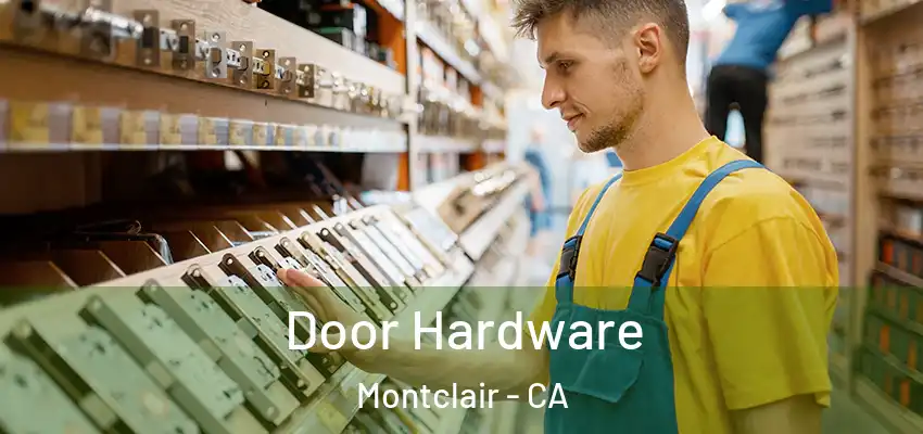  Door Hardware Montclair - CA