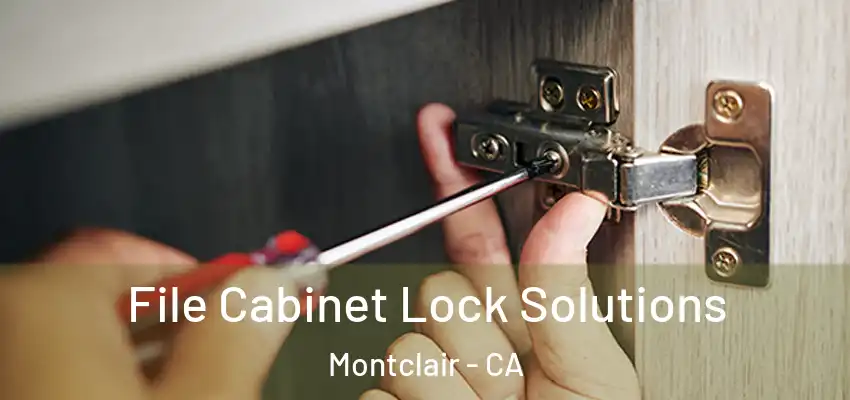 File Cabinet Lock Solutions Montclair - CA