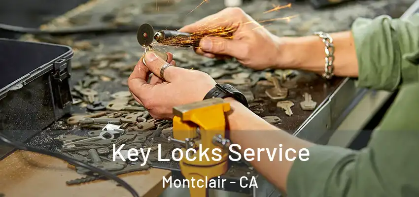 Key Locks Service Montclair - CA