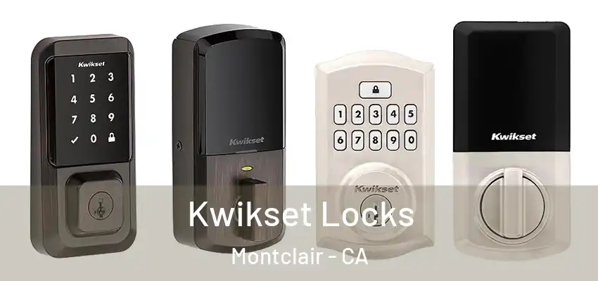  Kwikset Locks Montclair - CA