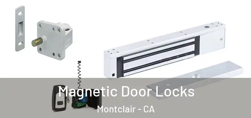  Magnetic Door Locks Montclair - CA
