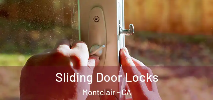  Sliding Door Locks Montclair - CA